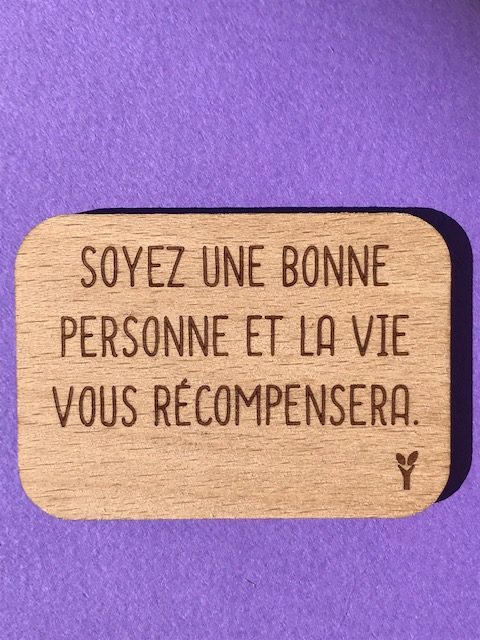 hylarion-magnets-soyez-une-bonne-personne-magnet-bois image 1