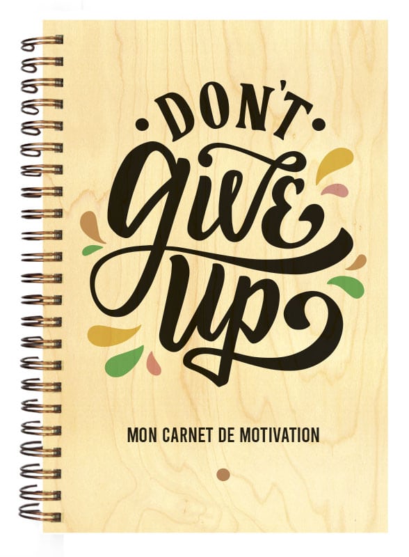 hironwoods-don-t-give-up-carnet-couverture-bois-146x94mm-citation image 1